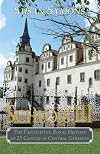 Schloss III: The Fascinating Royal History of 25 Castles in Central Germany