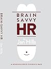 Brain Savvy HR: A Neuroscience Evidence Base