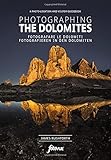 Photographing The Dolomites A Photolocation And Visitors Guidebook