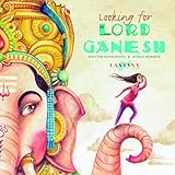 Looking for Lord Ganesh