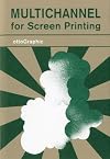Multichannel: for Screen Printing (Screen Printing Manuals)