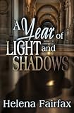 A Year of Light and Shadows