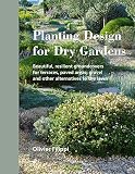 Planting Design For Dry Gardens Beautiful Resilient Groundcovers For Terraces Paved Areas Gravel And Other Alternatives To The Lawn