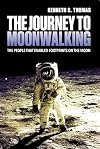 The Journey to Moonwalking: The People that Enabled Footprints on the Moon