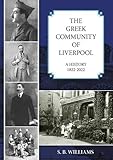The Greek Community of Liverpool: A History 1822-2022