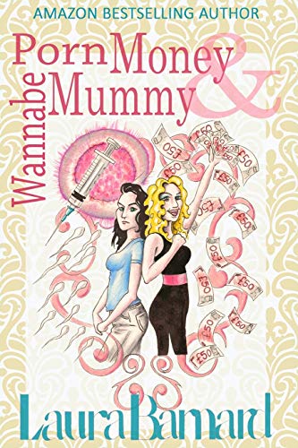 Porn Money & Wannabe Mummy book cover