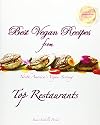 Best Vegan Recipes from North America's Vegan-Serving Top Restaurants