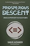Prosperous Descent: Crisis as Opportunity in an Age of Limits