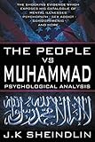The People Vs Muhammad Psychological Analysis
