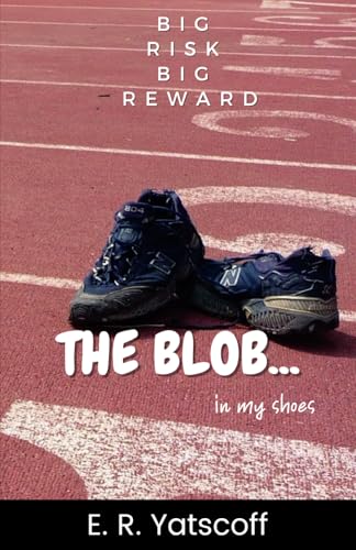 The Blob...in My Shoes book cover