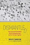 Dismantled: How Love and Psychedelics Broke a Clergyman Apart and Put Him Back Together
