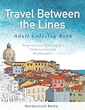 Travel Between the Lines Adult Coloring Book
