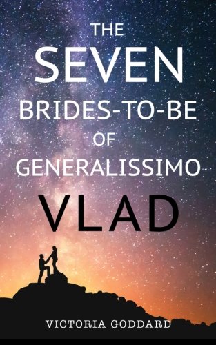 The Seven Brides-To-Be of Generalissimo Vlad book cover