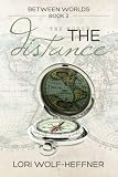 Between Worlds 2 The Distance