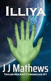 Illiya (Taylor Neeran Chronicles) (Volume 1)
