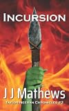 Incursion (Taylor Neeran Chronicles)