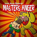 Little Sammy Samurai Masters Anger A Childrens Picture Book About Anger Management And Emotions Little Sammy Samurai Dojo Max Life Skills Series