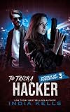 To Trick a Hacker (Women of Purgatory, #3)
