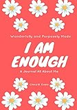 Wonderfully And Purposely Made I Am Enough A Journal All About Me