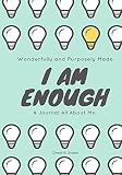 Wonderfully And Purposely Made I Am Enough A Journal All About Me