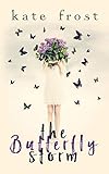 The Butterfly Storm