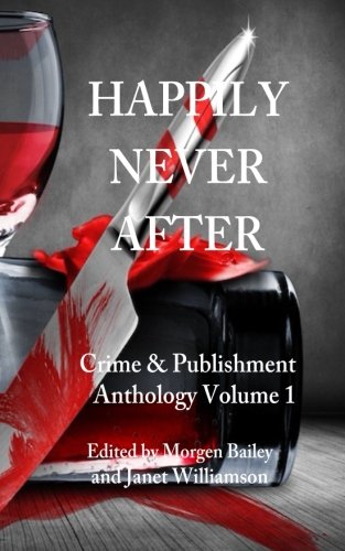 Happily Never After: Crime & Publishment Anthology Volume 1 book cover