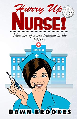 Hurry Up Nurse book cover