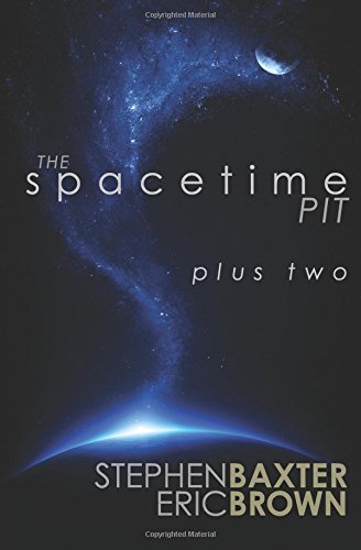 The Spacetime Pit Plus Two book cover
