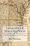 Loyalists Malcontents Freemasonry Revolution In South Carolina And Georgia