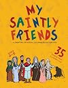 My Saintly Friends: A Creative Orthodox coloring book for kids