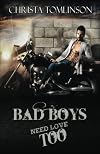 Bad Boys Need Love Too