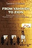 From Yahweh To Zion Jealous God Chosen People Promised Landclash Of Civilizations