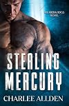 Stealing Mercury (Arena Dogs) (Volume 1)