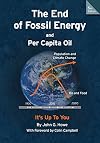 The End of Fossil Energy and Per Capita Oil