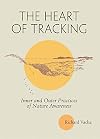 The Heart of Tracking