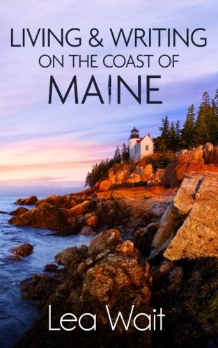 Living and Writing on the Coast of Maine book cover