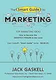 The Smart Guide To Marketing How To Become The Smartest Person In The Room Top Marketing Ideas