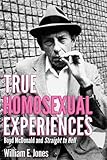 True Homosexual Experiences Boyd Mcdonald And Straight To Hell