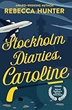 Stockholm Diaries, Caroline