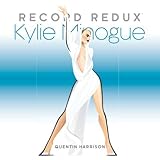 Record Redux Kylie Minogue