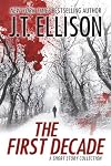 The First Decade: A Short Story Collection