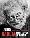 Jerry Garcia Secret Space Of Dreams