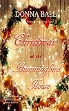 Christmas at The Hummingbird House