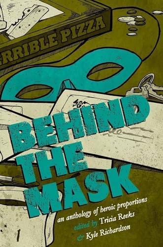 Behind the Mask: A Superhero Anthology book cover