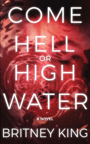 Come Hell or High Water book cover