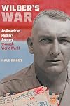 Wilber's War (trilogy): An American Family's Journey through World War II