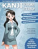 Kanji From Zero 1 Proven Techniques To Learn Kanji With Integrated Workbook Second Edition Volume 1