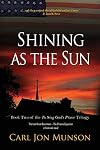 Shining as the Sun