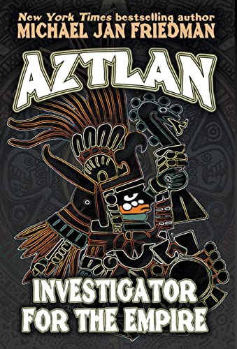 Aztlan: Investigator for the Empire book cover