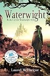 Waterwight: Book 1 of the Waterwight Series (Volume 1)